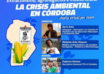 CTA Autánoma: charla virtual sobre la crisis ambiental en Córdoba