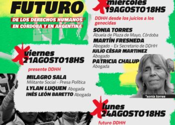 Jornadas de debate y reflexión: DDHH, pasado, presente y futuro en Córdoba y Argentina