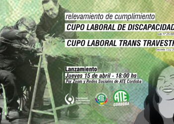 ATE Córdoba presenta hoy relevamiento y formulario de inscripción para el cumplimiento de los cupos Travesti Trans y de Discapacidad