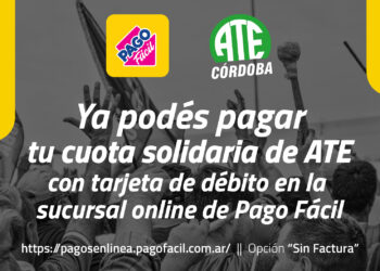 Pagá tu cuota sindical solidaria de ATE Córdoba en la web de Pago Fácil