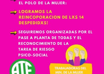 Gran triunfo en el Polo de la Mujer: ¡Logramos la reincorporación de lxs 14 despedidxs!