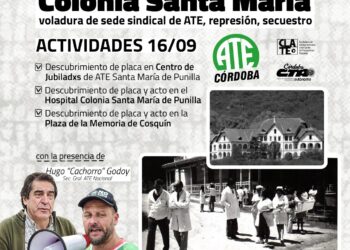Colonia Santa María de Punilla: homenaje a 45 años de la voladura de sede sindical de ATE y el secuestro de la seccional por la dictadura
