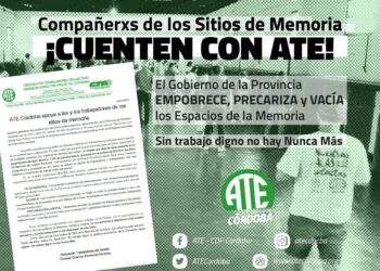 ATE Córdoba apoya a las y los trabajadores de los sitios de memoria