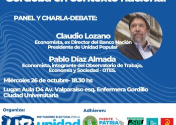 El compañero Claudio Lozano en Córdoba para disertar sobre la situación económica