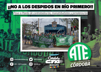 ATE se declara en Estado de Alerta ante el despido de un trabajador contratado y de tres monotributistas en el Municipio de Río Primero