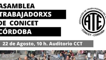 CONICET: “¿Cómo responder a los ataques a la ciencia y tecnología nacional?”