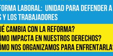Taller sobre la Reforma Laboral a cargo de abogadas/os de las CTAs
